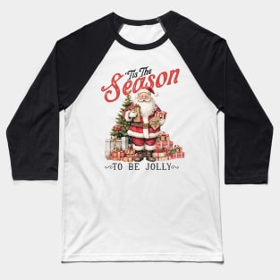 Tis The Season To Be Jolly Baseball T-Shirt